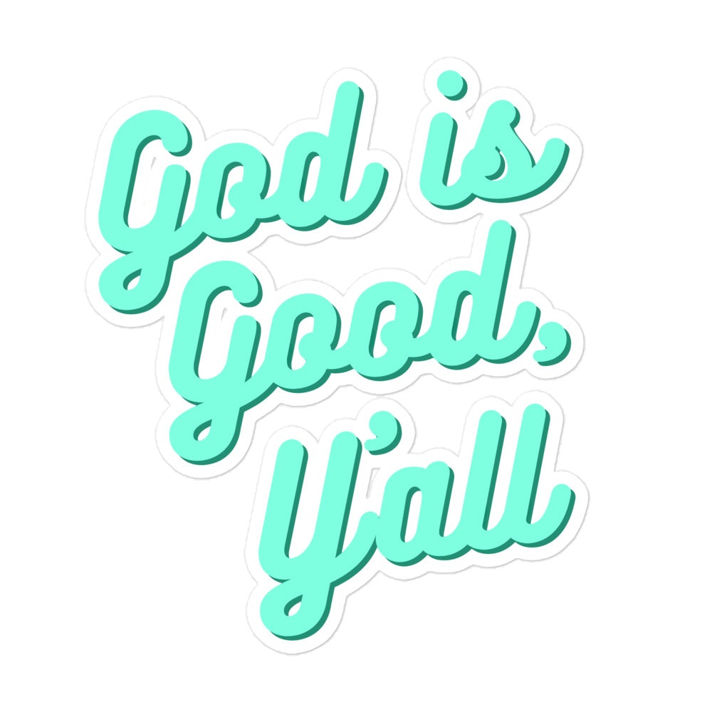 God is Good, Y'all Sticker Turquoise Traveler 5.5x5.5 