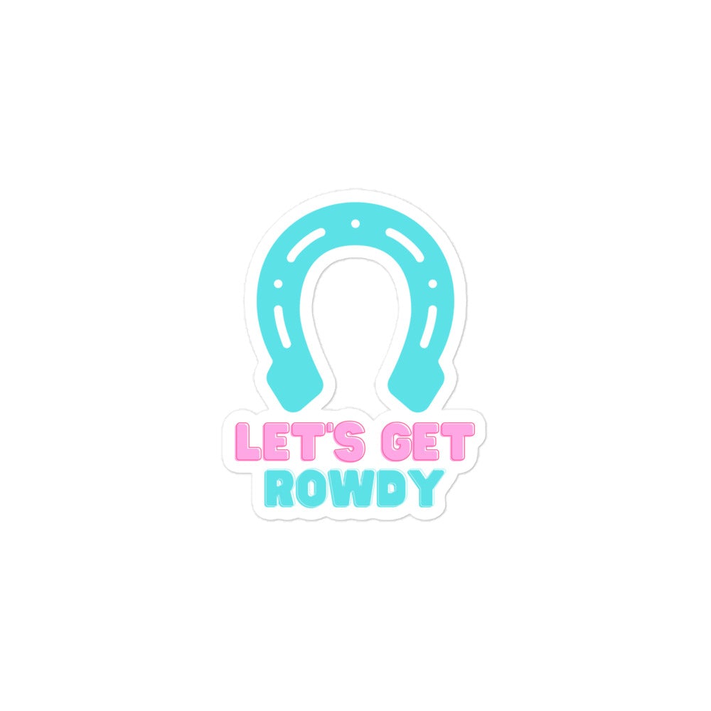 Let's Get Rowdy Sticker Turquoise Traveler 3x3 