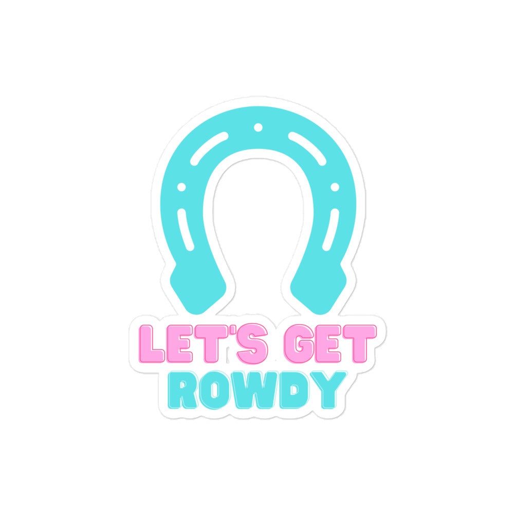 Let's Get Rowdy Sticker Turquoise Traveler 4x4 